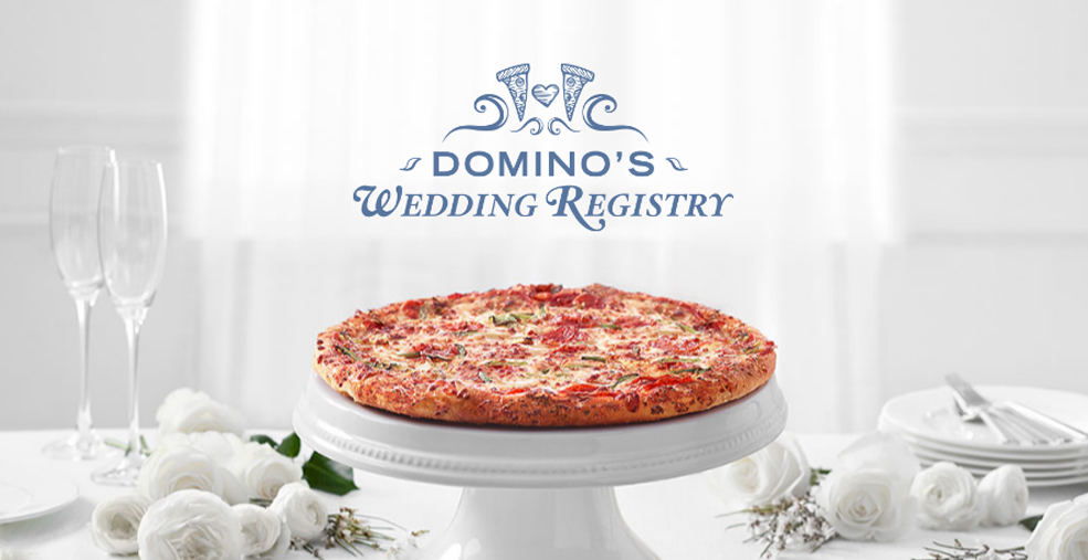 Getting Married? Create A Domino’s Wedding Registry!
