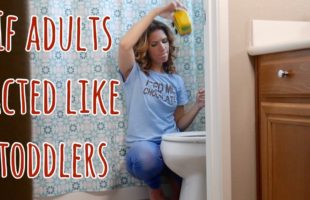 If Adults Acted Like Toddlers, It Would Look A Lot Like This