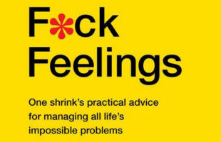 F*ck Feelings Book: A New York Times Bestseller