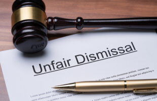 Unfair Dismissal: What it is and What You Can Do About it